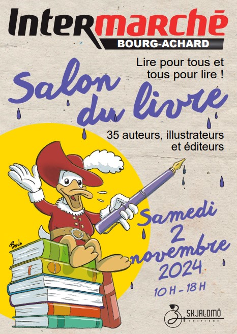 SALON DU LIVRE à L’INTERMARCHE DE BOURG-ACHARD LE SAMEDI 2 NOVEMBRE 2024