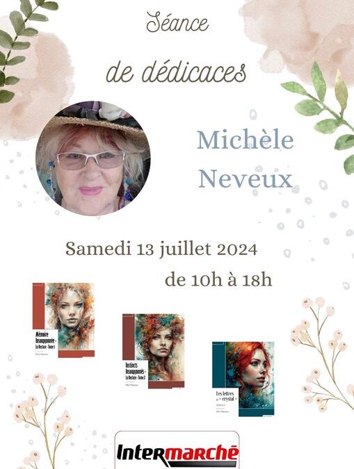 DEDICACE  INTERMARCHE DE BOURG ACHARD LE 13 JUILLET 2024